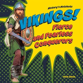 Cover image for Vikings! Fierce and Fearless Conquerors