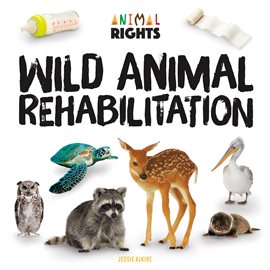 Cover image for Wild Animal Rehabilitation