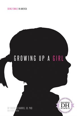 Cover image for Growing Up a Girl