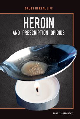 Cover image for Heroin and Prescription Opioids