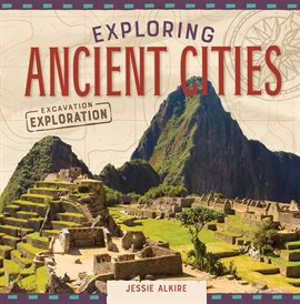 Imagen de portada para Exploring Ancient Cities