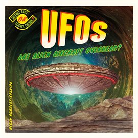 Cover image for UFOs: Are Alien Aircraft Overhead?