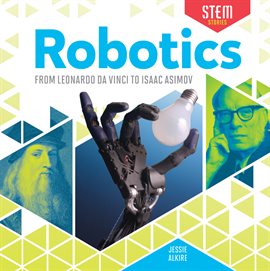 Cover image for Robotics: From Leonardo da Vinci to Isaac Asimov