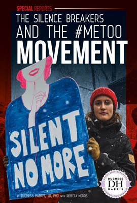 Cover image for The Silence Breakers and the #MeToo Movement
