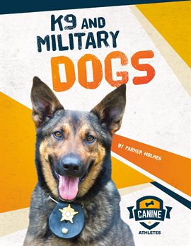 Cover image for K9 and Military Dogs