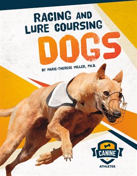 Cover image for Racing and Lure Coursing Dogs