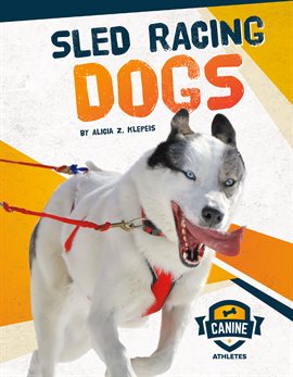 Cover image for Sled Racing Dogs