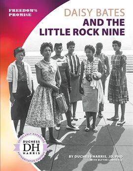 Cover image for Daisy Bates and the Little Rock Nine