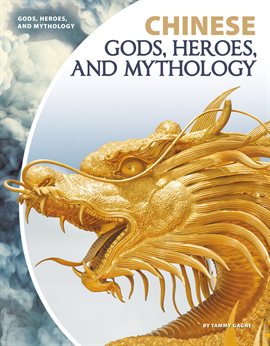 Cover image for Chinese Gods, Heroes, and Mythology