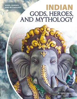 Cover image for Indian Gods, Heroes, and Mythology