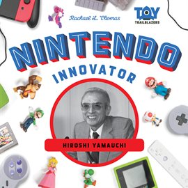 Cover image for Nintendo Innovator: Hiroshi Yamauchi