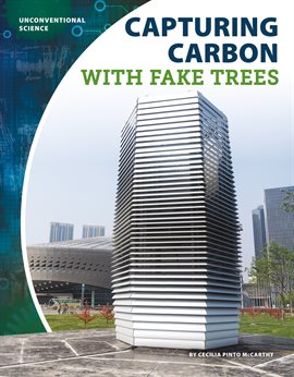 Cover image for Capturing Carbon With Fake Trees