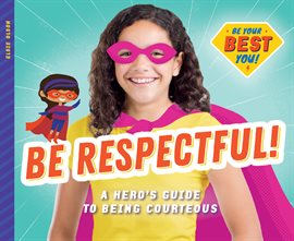 Cover image for Be Respectful!
