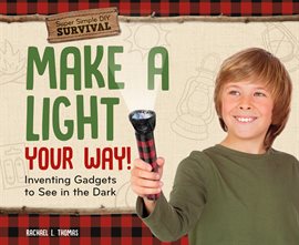 Cover image for Make a Light Your Way!