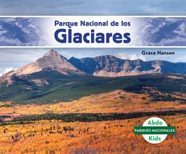 Cover image for Parque Nacional de los Glaciares (Glacier National Park)