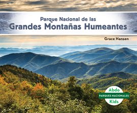 Cover image for Parque Nacional de las Grandes Montañas Humeantes (Great Smoky Mountains National Park)