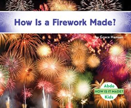 Cover image for How Is a Firework Made?
