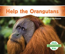 Cover image for Help the Orangutans