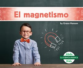 Cover image for El magnetismo (Magnetism)