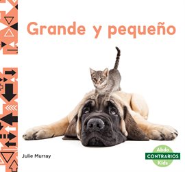 Cover image for Grande y pequeño (Big and Small)