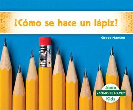 Cover image for ¿Cómo se hace un lápiz? Set 2 (How Is a Pencil Made? Set 2)