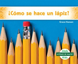 Cover image for їComo se hace un lapiz? (How Is a Pencil Made?)