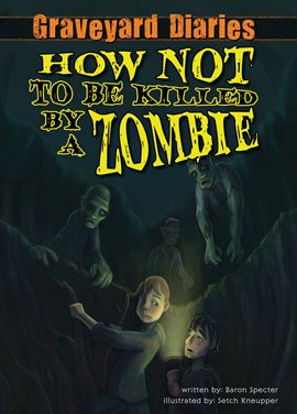 Cover image for How Not to Be Killed by a Zombie