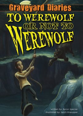 Cover image for To Werewolf or Not to Werewolf: Book 4