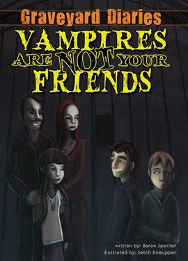 Cover image for Vampires Are Not Your Friends: Book 5