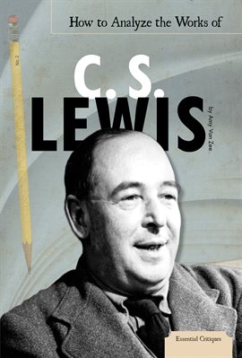 Cover image for How to Analyze the Works of C. S. Lewis