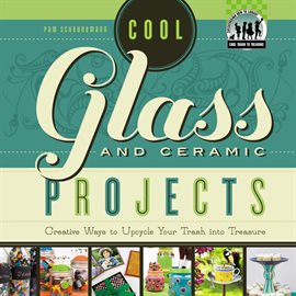 Cover image for Cool Glass and Ceramic Projects