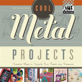 Cover image for Cool Metal Projects