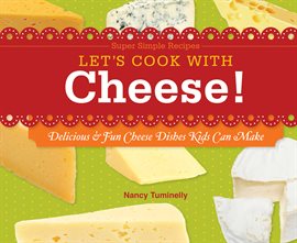 Cover image for Let's Cook with Cheese!