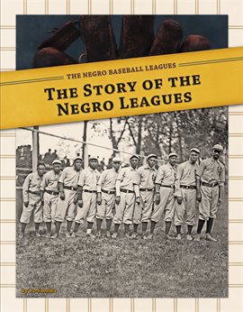 Cover image for Story of the Negro Leagues