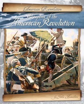 Cover image for Weapons of the American Revolution