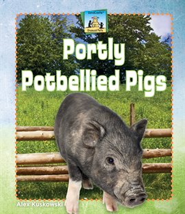 Cover image for Portly Potbellied Pigs