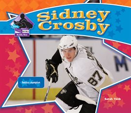 Cover image for Sidney Crosby: Hockey Champion