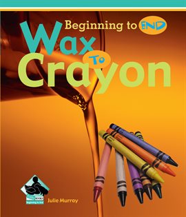 Cover image for Wax to Crayon