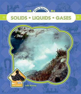 Cover image for Solids, Liquids, and Gasses