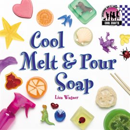 Cover image for Cool Melt 'N Pour Soap