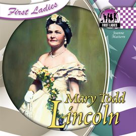 Cover image for Mary Todd Lincoln