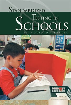 Cover image for Standardized Testing in Schools