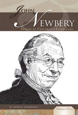 Cover image for John Newbery: Father of Children's Literature