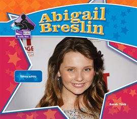 Cover image for Abigail Breslin: Famous Actress