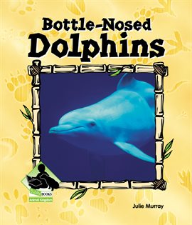 Cover image for Bottle-nosed Dolphins