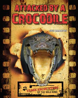 Cover image for Attacked by a Crocodile