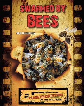 Cover image for Swarmed by Bees