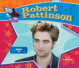 Cover image for Robert Pattinson: Twilight Star