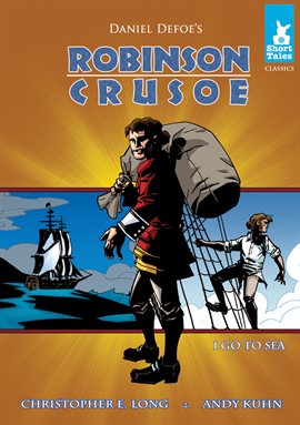 Cover image for Robinson Crusoe Tale: Go to Sea