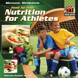 Cover image for Food as Fuel: Nutrition for Athletes